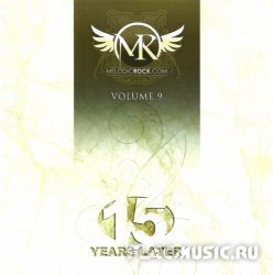VA - Melodic Rock Vol.9 - 15 Years Later [2CD] (2012)
