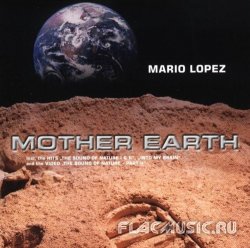 Mario Lopez - Mother Earth (2000)