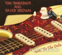 Kim Simmonds and Savoy Brown - Goin' To The Delta (2014)