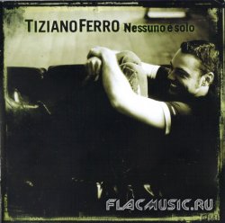 Tiziano Ferro - Nessuno È Solo (2006)