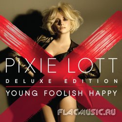 Pixie Lott - Young Foolish Happy [Deluxe Edition] (2011)