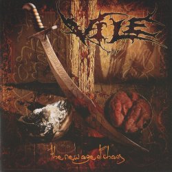 Vile - The New Age Of Chaos (2005)