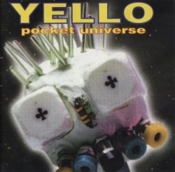 Yello - Pocket Universe (1997)