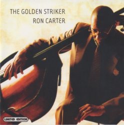 Ron Carter - The Golden Striker (2003)