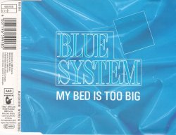 Blue System - My Bed Is Too Big [CDS] (1988)