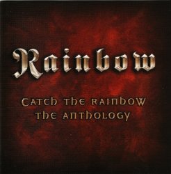 Rainbow - Catch The Rainbow - The Anthology [2CD] (2003)