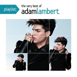 Adam Lambert - Playlist: The Very Best Of Adam Lambert (2014)