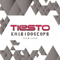Tiesto - Kaleidoscope Remixed (2010)