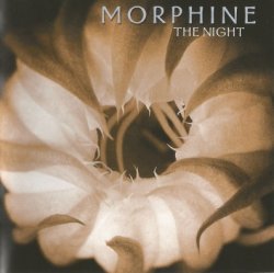Morphine - The Night (2000)