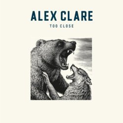 Alex Clare - Too Close [CDS] (2012)