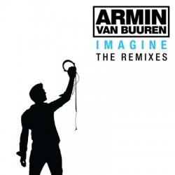 Armin van Buuren - Imagine - The Remixes (2009)