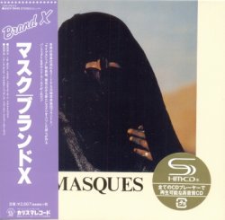 Brand X - Masques [SHM-CD] (2014) [Japan]