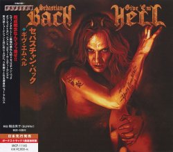 Sebastian Bach - Give 'Em Hell (2014) [Japan]