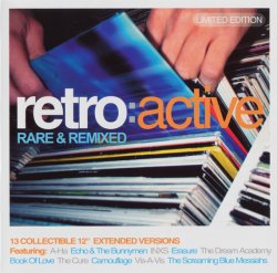 VA - Retro Active: Rare & Remixed - Limited Edition (2004)