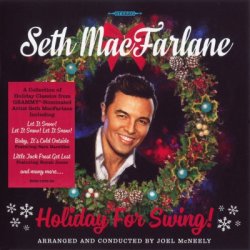 Seth MacFarlane - Holiday For Swing! (2014)