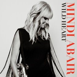 Mindi Abair - Wild Heart (2014)