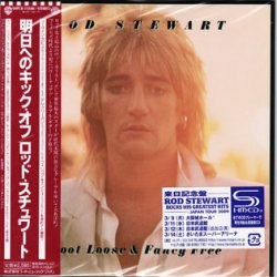 Rod Stewart - Foot Loose & Fancy Free [SHM-CD] (2009) [Japan]