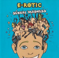 E-Rotic - Sexual Madness (1997)