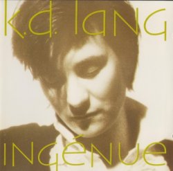 K.D. Lang - Ingenue (1992)