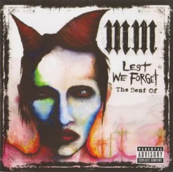 Marilyn Manson - Lest We Forget - The Best Of (2004)