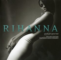 Rihanna - Good Girl Gone Bad - Deluxe Edition [2CD] (2007) [Japan]