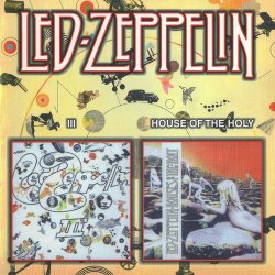 Led Zeppelin - III + Houses Of The Holy (2000)