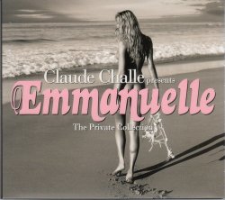 VA - Claude Challe - Emmanuelle - The Private Collection (2004)