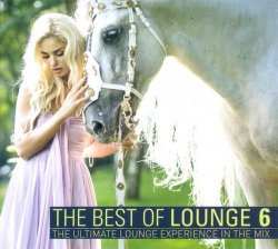 VA - The Best Of Lounge 6 - The Ultimate Lounge Experience In The Mix [2CD] (2014)