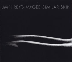 Umphrey’s McGee - Similar Skin (2014)