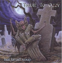 VA - Bat Head Soup - A Tribute To Ozzy (2000)