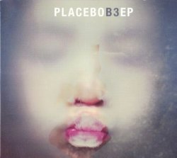 Placebo - B3 EP (2012)