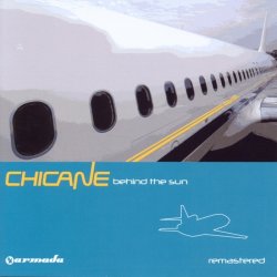Chicane - Behind The Sun - Deluxe Version Remastered (2014)