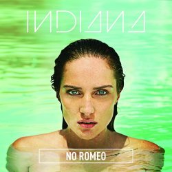 Indiana - No Romeo - Deluxe Edition (2015)