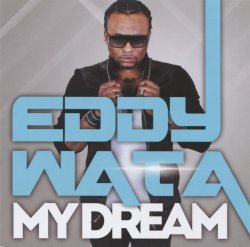 Eddy Wata - My Dream (2014)