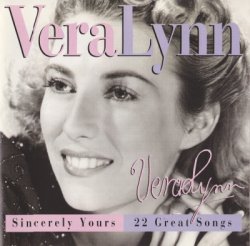 Vera Lynn - Vera Lynn - Sincerely Yours: 22 Great Songs (1995)