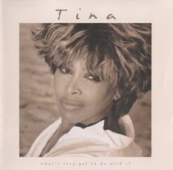 Tina Turner - What's Love Got To Do With It (1993)