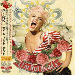 Pink - I'm Not Dead (2006) [Japan]