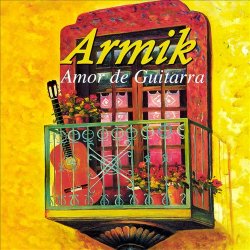 Armik - Amor De Guitarra (2003)