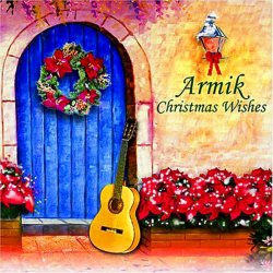Armik - Christmas Wishes (2006)