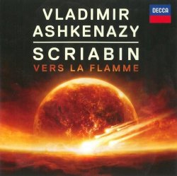 Vladimir Ashkenazy - Scriabin - Vers La Flamme (2015)