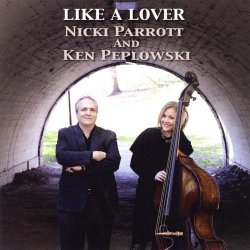 Nicki Parrott & Ken Peplowski - Like A Lover (2011) [Japan]