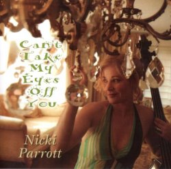 Nicki Parrott - Can't Take My Eyes Off You (2011) [Japan]