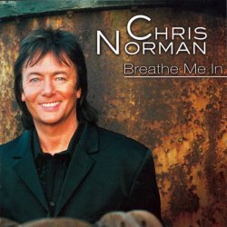 Chris Norman - Breathe Me In (2001)