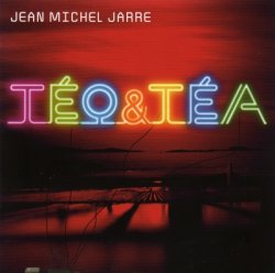 Jean Michel Jarre - Teo & Tea - Deluxe Edition (2007)