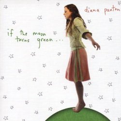 Diana Panton - If The Moon Turns Green… (2007)