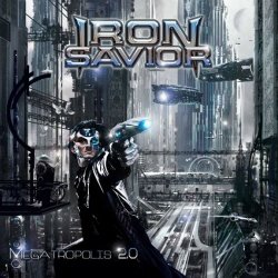 Iron Savior - Megatropolis 2.0 (2015)