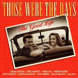 VA - Those Were The Days - The Good Life [2CD] (2015)