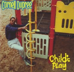 Cornell Dupree - Child's Play (1993)