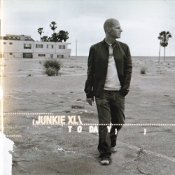 Junkie XL - Today (2006)