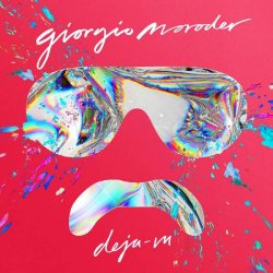 Giorgio Moroder - Deja-Vu (2015)